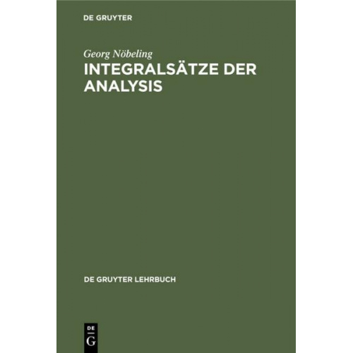 Georg Nöbeling - Integralsätze der Analysis