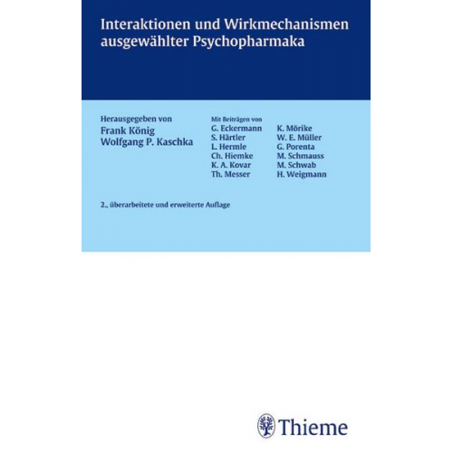 Wolfgang Kaschka & Frank König - Interaktionen und Wirkmechanismen ausgewählter Psychopharmaka