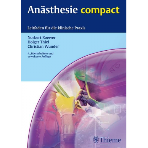 Norbert Roewer & Holger Thiel & Christian Wunder - Anästhesie compact