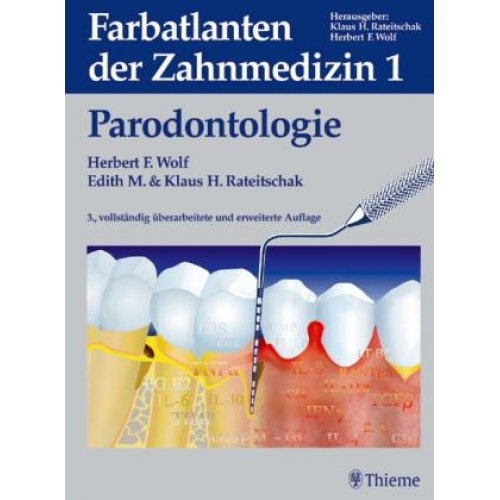 Klaus H. Rateitschak & Edith M. Rateitschak & Herbert F. Wolf - Farbatlanten der Zahnmedizin