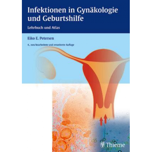 Eiko E. Petersen - Infektionen in Gynäkologie und Geburtshilfe