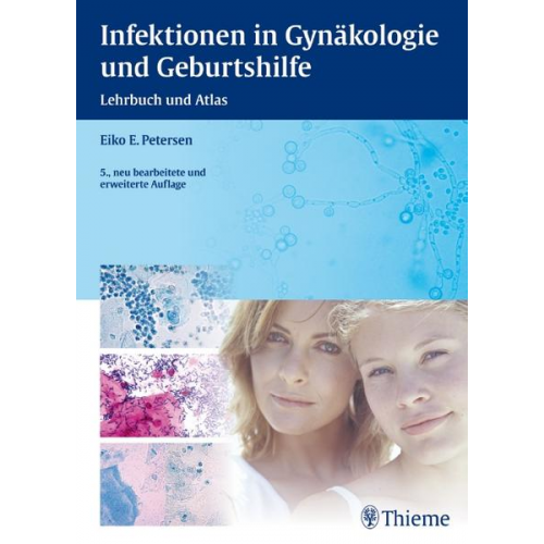 Eiko-E. Petersen - Infektionen in Gynäkologie und Geburtshilfe