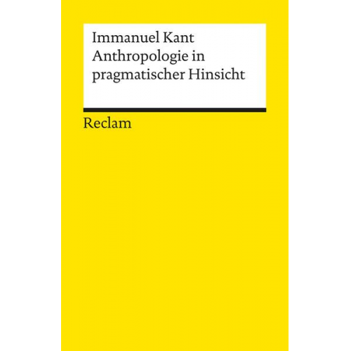 Immanuel Kant - Anthropologie in pragmatischer Hinsicht