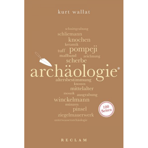 Kurt Wallat - Archäologie. 100 Seiten