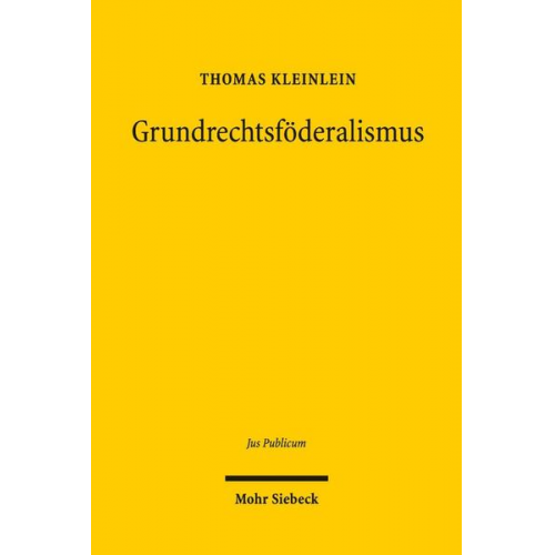 Thomas Kleinlein - Grundrechtsföderalismus