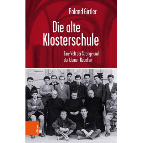 Roland Girtler - Die alte Klosterschule