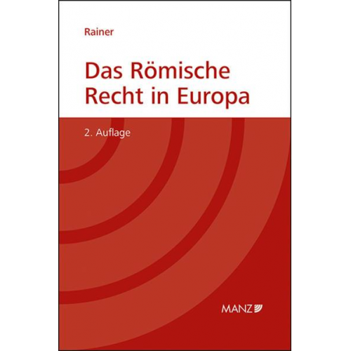 J. Michael Rainer - Das Römische Recht in Europa