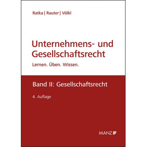 Thomas Ratka & Roman Rauter & Clemens Völkl - Unternehmens- und Gesellschaftsrecht