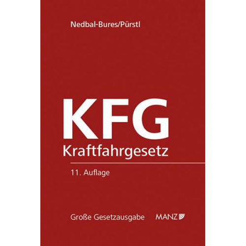 Brigitte Nedbal-Bures & Gerhard Pürstl - Kraftfahrgesetz - KFG