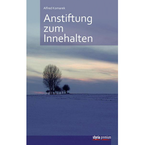 Alfred Komarek - Anstiftung zum Innehalten