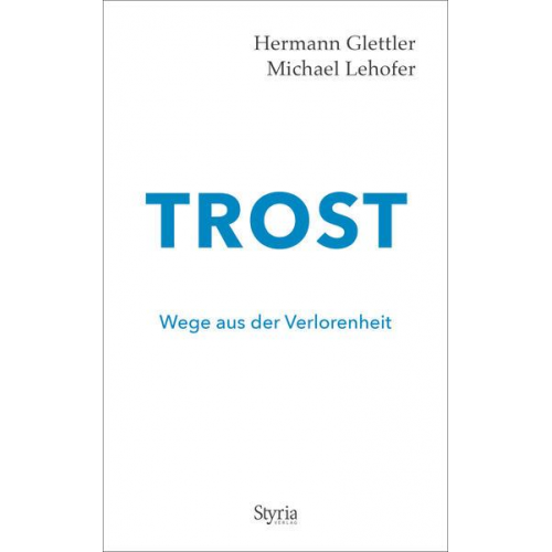 Hermann Glettler & Michael Lehofer - Trost