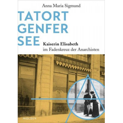 Anna Maria Sigmund - Tatort Genfer See