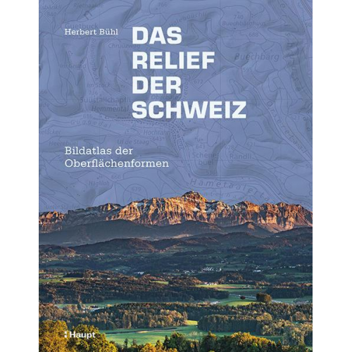 Herbert Bühl - Das Relief der Schweiz