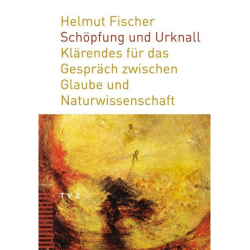 Helmut Fischer - Schöpfung und Urknall