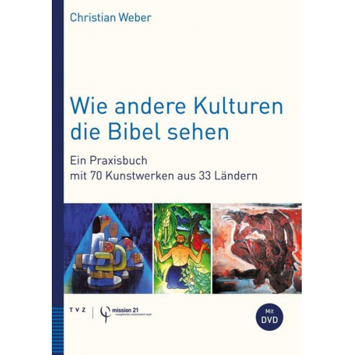 Christian Weber - Wie andere Kulturen die Bibel sehen