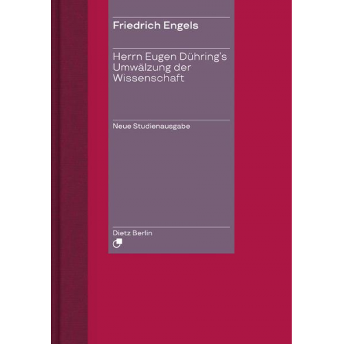 Friedrich Engels - Herrn Eugen Dühring's Umwälzung der Wissenschaft