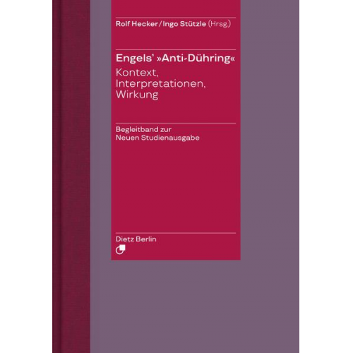 Friedrich Engels - Herrn Eugen Dühring's Umwälzung der Wissenschaft / Engels' 'Anti-Dühring'.