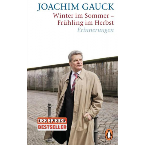 Joachim Gauck - Winter im Sommer – Frühling im Herbst