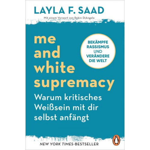 Layla Saad - Me and White Supremacy – Warum kritisches Weißsein mit dir selbst anfängt