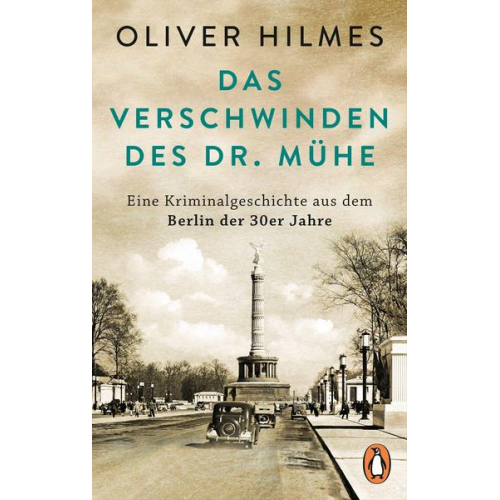 Oliver Hilmes - Das Verschwinden des Dr. Mühe