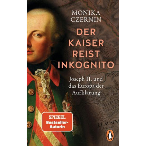 Monika Czernin - Der Kaiser reist inkognito