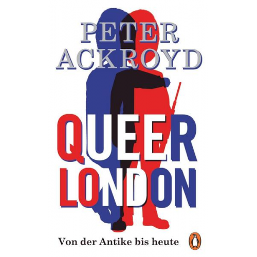 Peter Ackroyd - Queer London