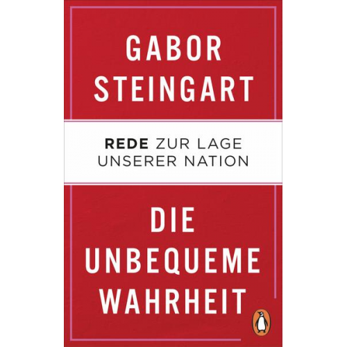 Gabor Steingart - Die unbequeme Wahrheit