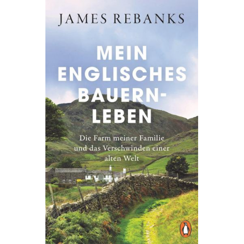 James Rebanks - Mein englisches Bauernleben