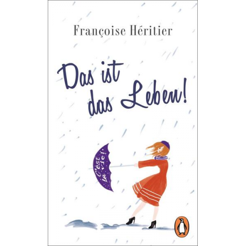 Francoise Heritier - Das ist das Leben!