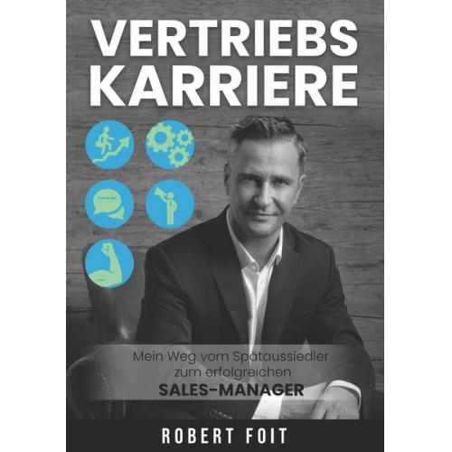 Robert Foit - Vertriebskarriere