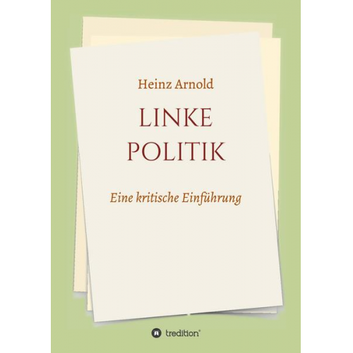 Heinz Arnold - Linke Politik