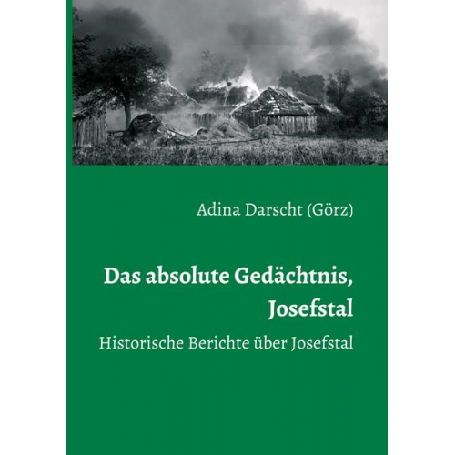 Adina Darscht (Görz) - Das absolute Gedächtnis, Josefstal