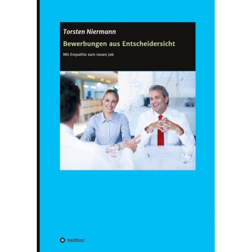 Torsten Niermann - Bewerbungen aus Entscheidersicht