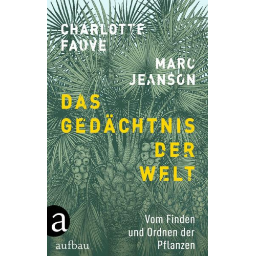 Marc Jeanson & Charlotte Fauve - Das Gedächtnis der Welt