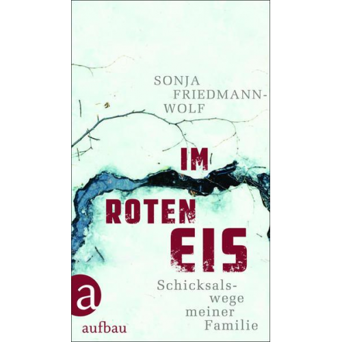 Sonja Friedmann-Wolf - Im roten Eis