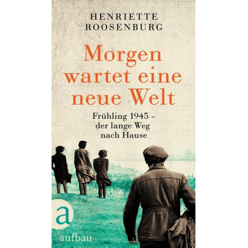 Henriette Roosenburg - Morgen wartet eine neue Welt