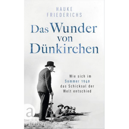 Hauke Friederichs - Das Wunder von Dünkirchen