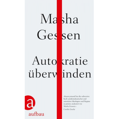 Masha Gessen - Autokratie überwinden