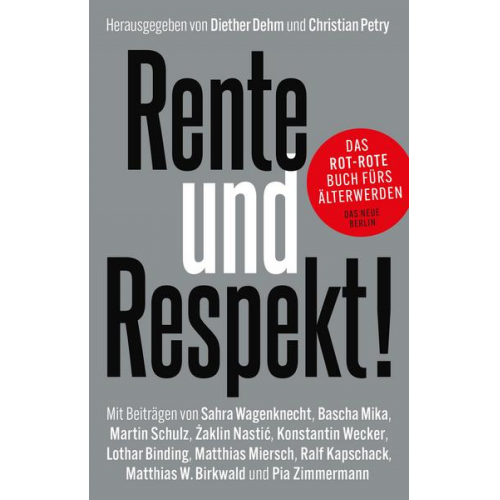 Lothar Binding & Matthias W. Birkenwald & Ralf Kapschack & Matthias Miersch & Bascha Mika - Rente und Respekt!