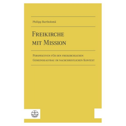 Philipp Bartholomä - Freikirche mit Mission