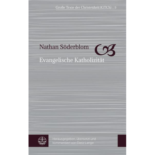 Nathan Söderblom - Evangelische Katholizität