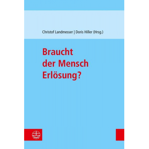 Braucht der Mensch Erlösung?