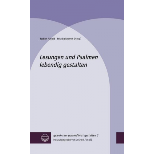 Lesungen und Psalmen lebendig gestalten