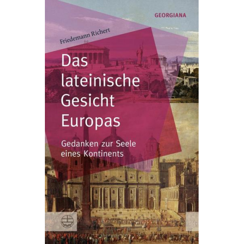 Friedemann Richert - Das lateinische Gesicht Europas