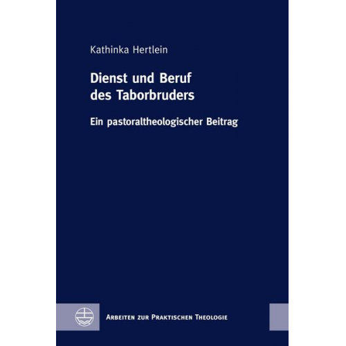 Kathinka Hertlein - Dienst und Beruf des Taborbruders