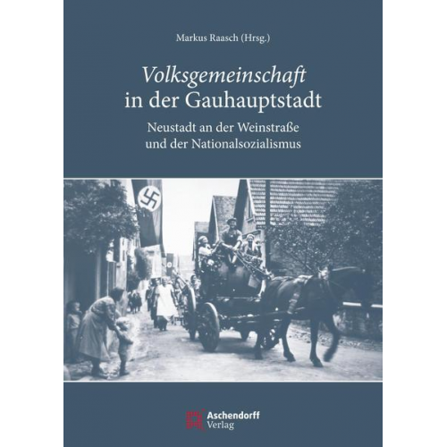 Volksgemeinschaft in der Gauhauptstadt