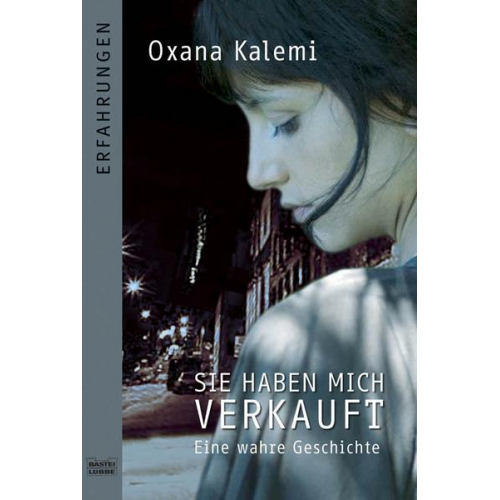 Oxana Kalemi - Sie haben mich verkauft