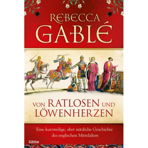 Rebecca Gablé - Von Ratlosen und Löwenherzen