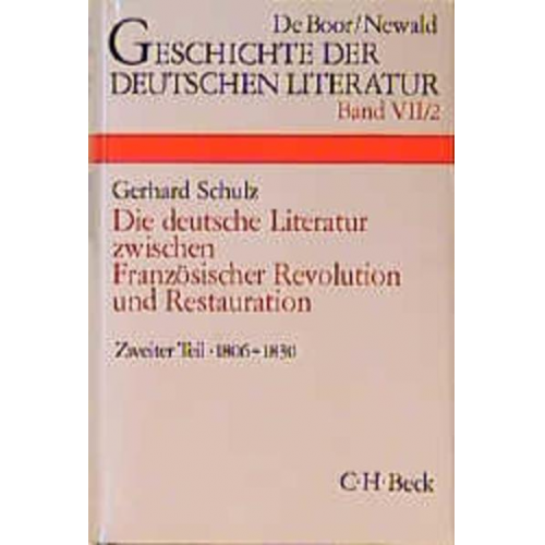 Gerhard Schulz - Geschichte der deutschen Literatur von den Anfängen bis zur Gegenwart.