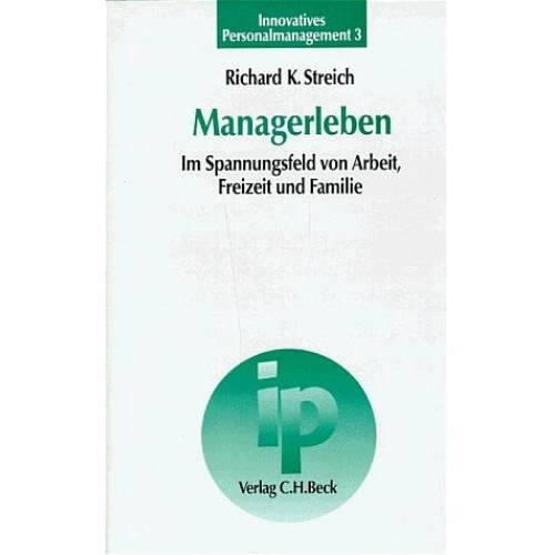 Richard K. Streich - Managerleben